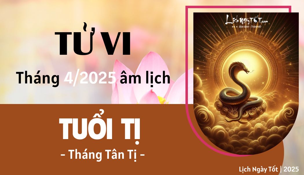 Tu vi thang 4/2025 tuoi Ti am lich