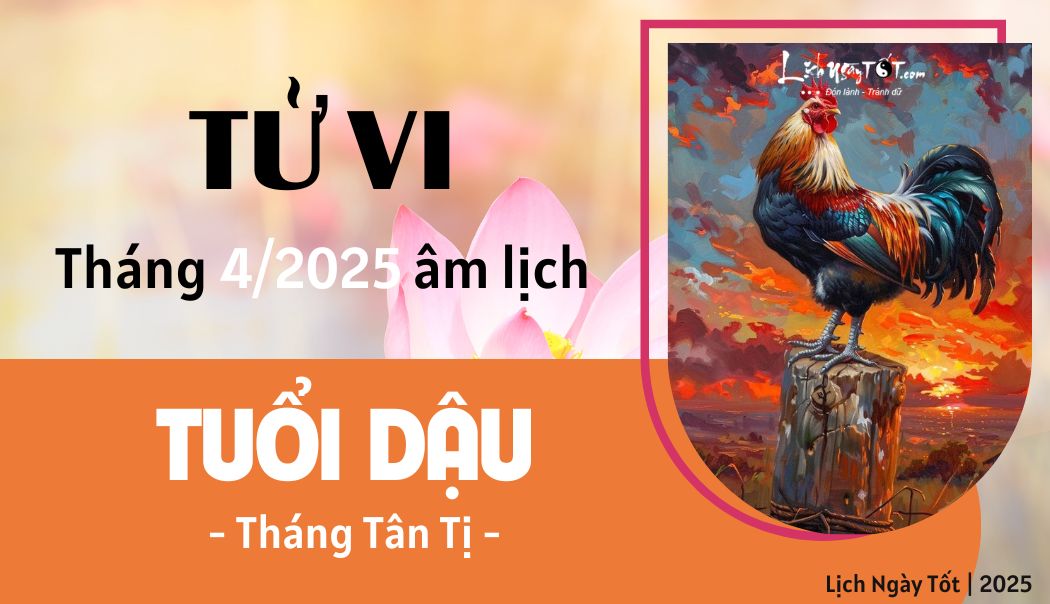 Tu vi thang 4/2025 tuoi Dau am lich