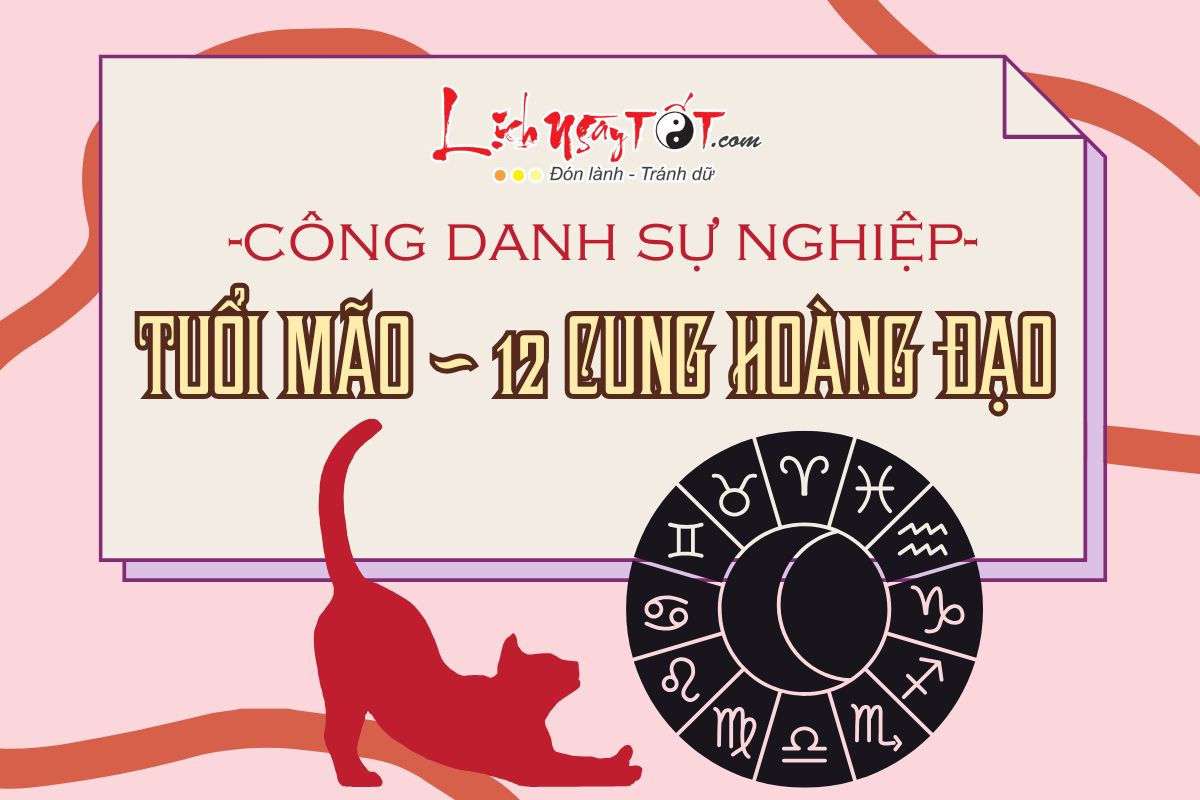 Su nghiep cua tuoi Mao theo 12 cung hoang dao ra sao