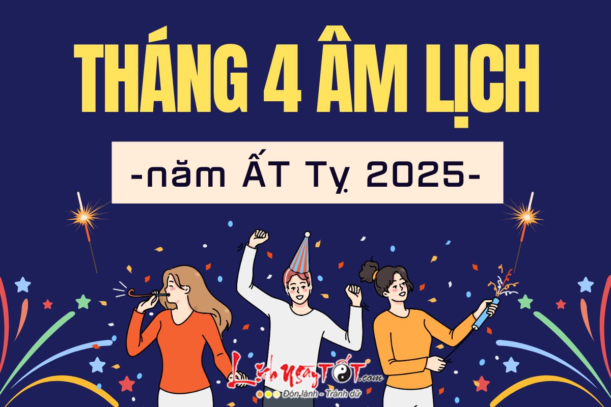 Du doan thang 4 am lich nam At Ty 2025
