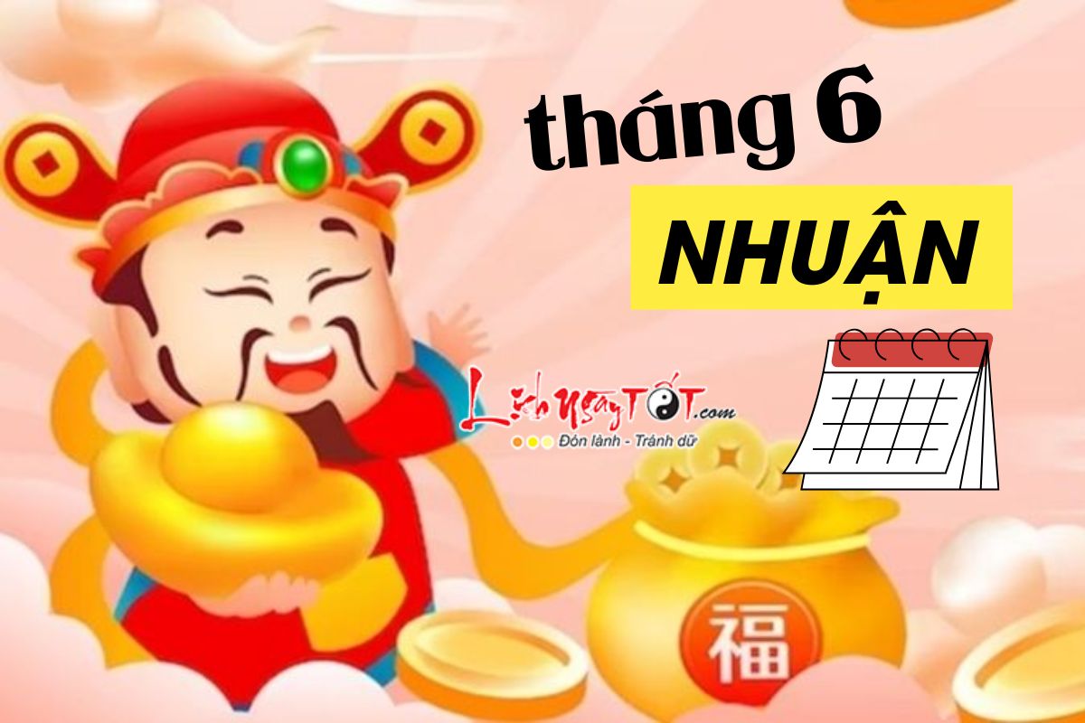 4 con giap may man trong thang 6 nhuan