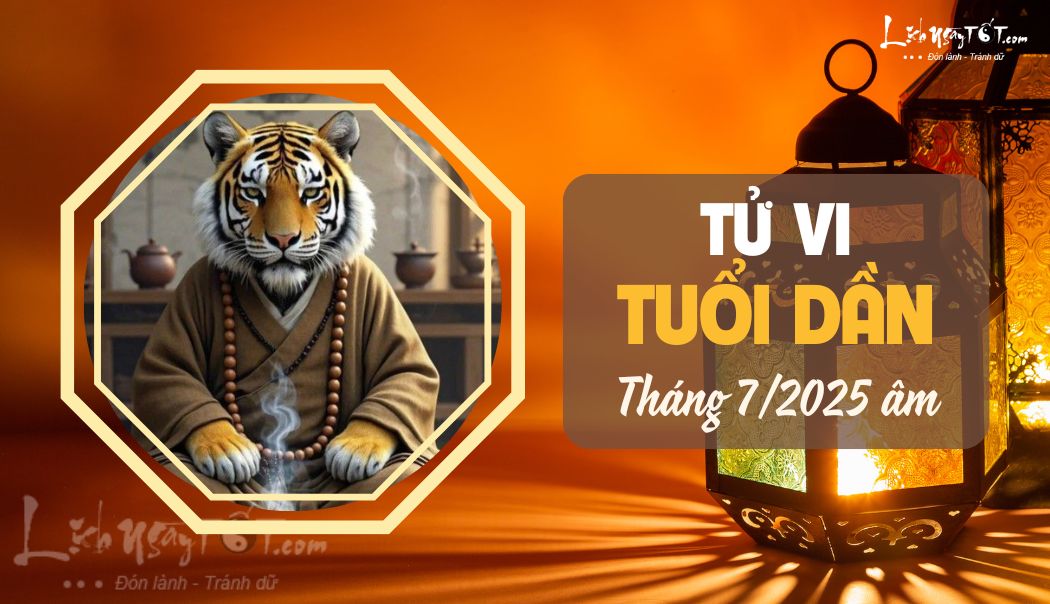 Tu vi thang 7/2025 tuoi Dan am lich