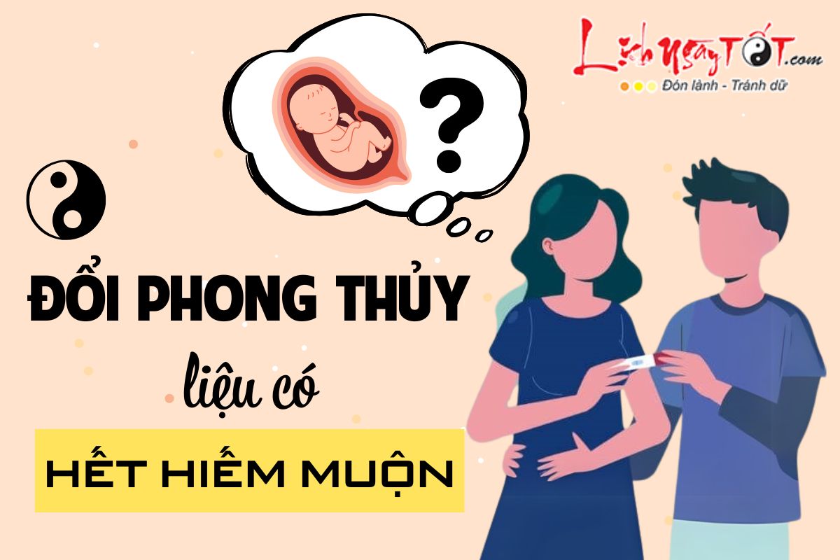 Doi phong thuy, het hiem muon