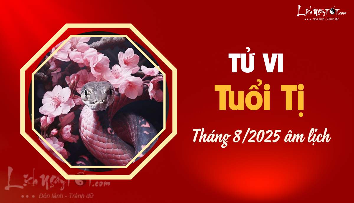 Tu vi thang 8/2025 tuoi Ti am lich