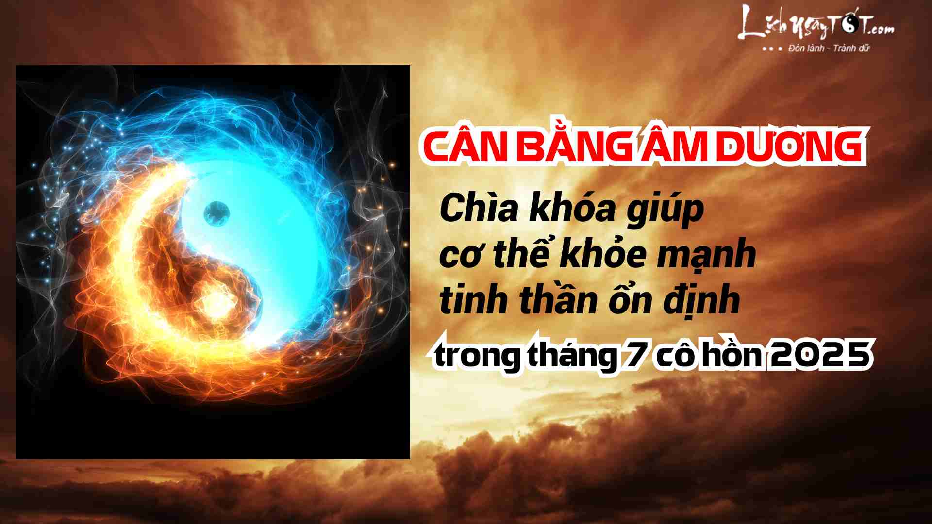 Can bang am duong trong thang 7 co hon 2025