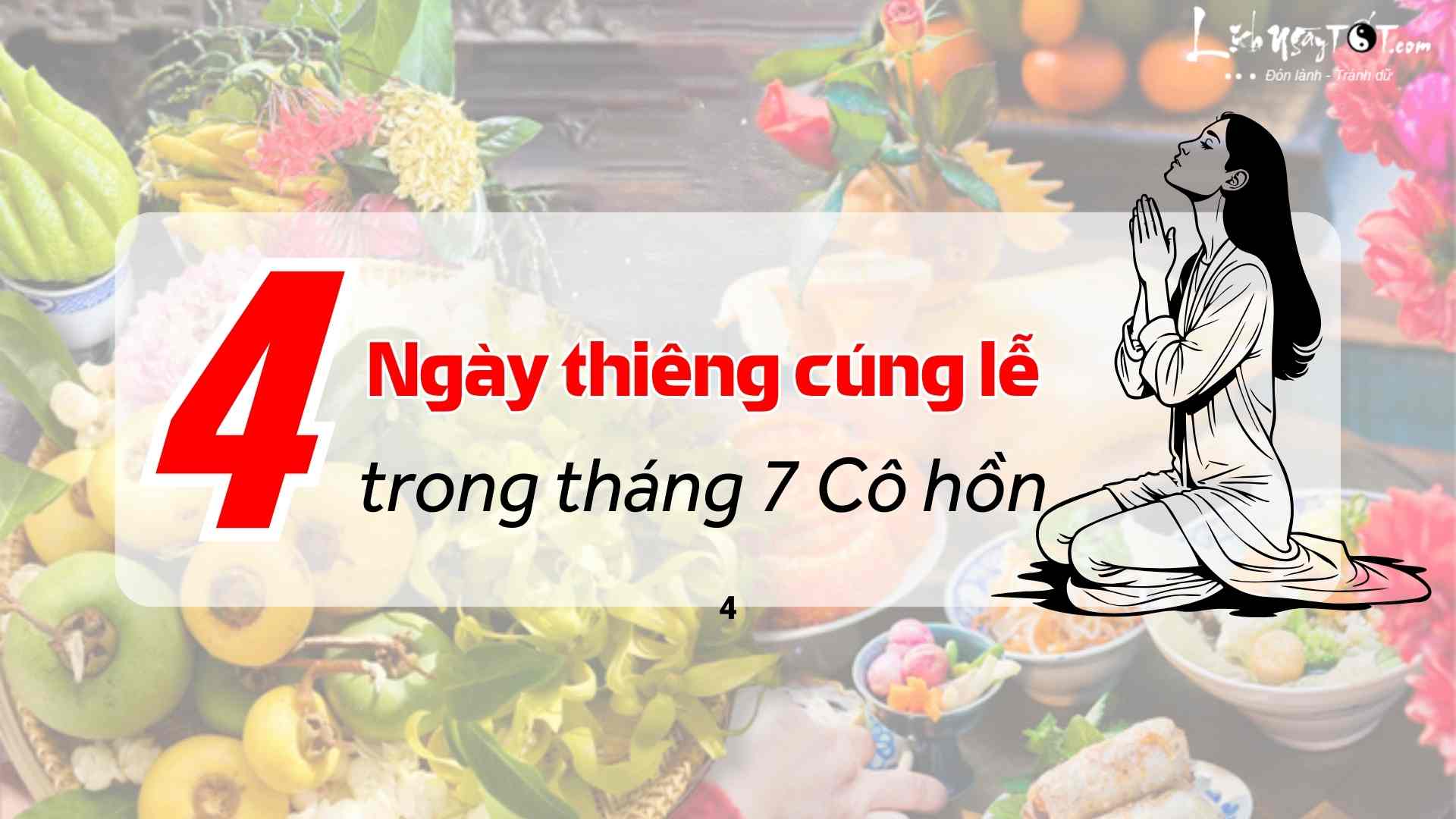 4 ngay thieng trong thang 7 am lich