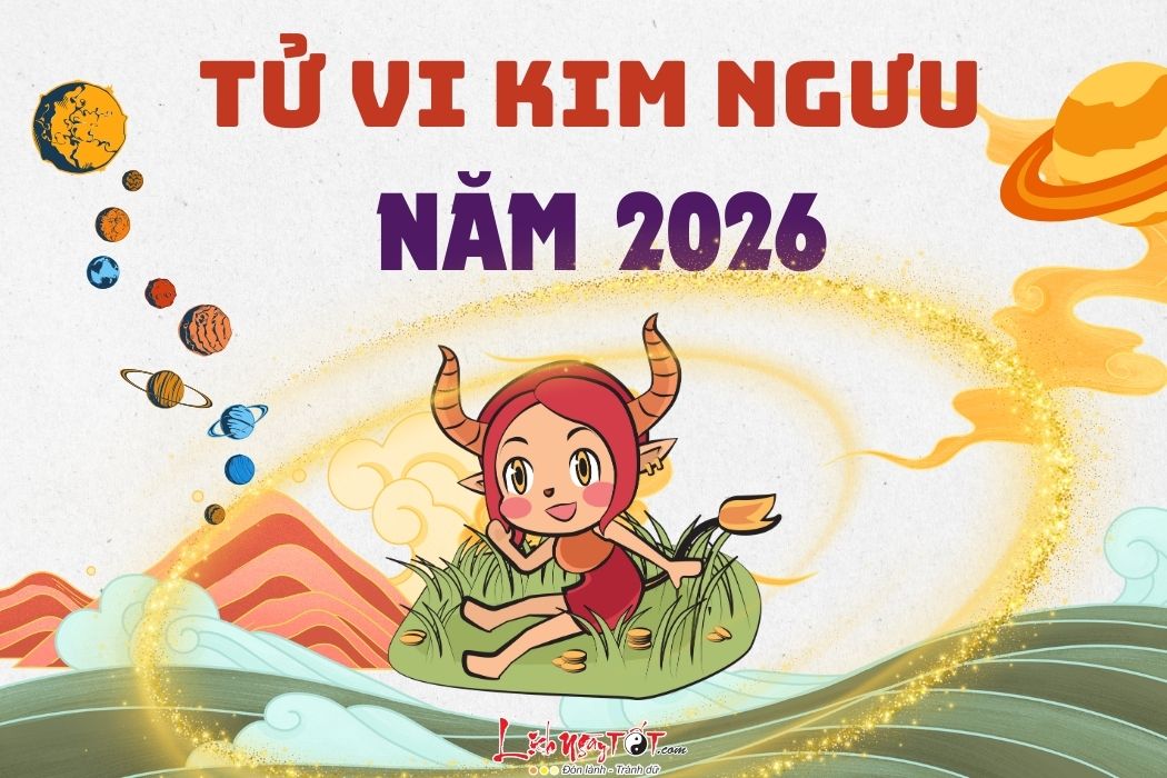 Tu vi cung Kim Nguu nam 2026