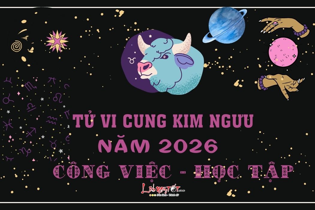 Tu vi su nghiep cung Kim Nguu nam 2026