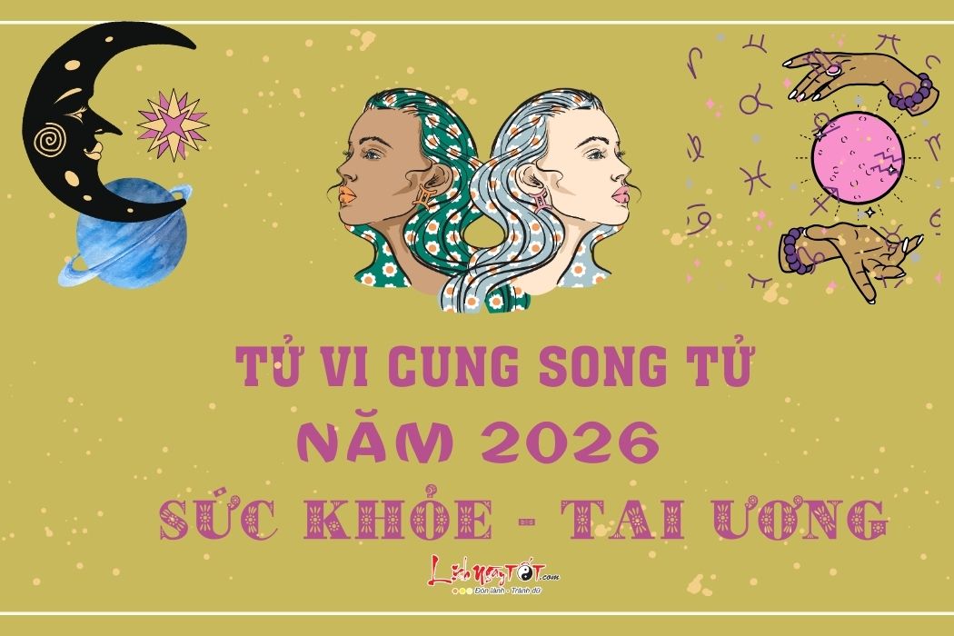 Tu vi suc khoe cung Song Tu nam 2026