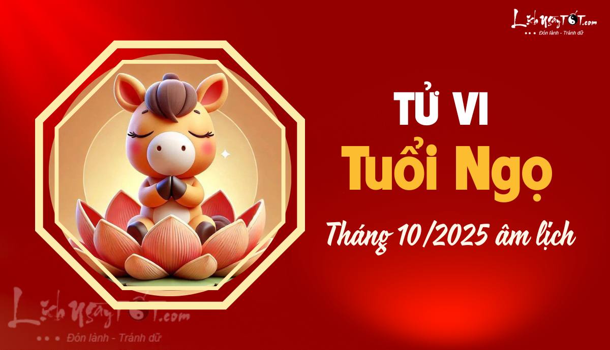 Tu vi thang 10/2025 tuoi Ngo am lich