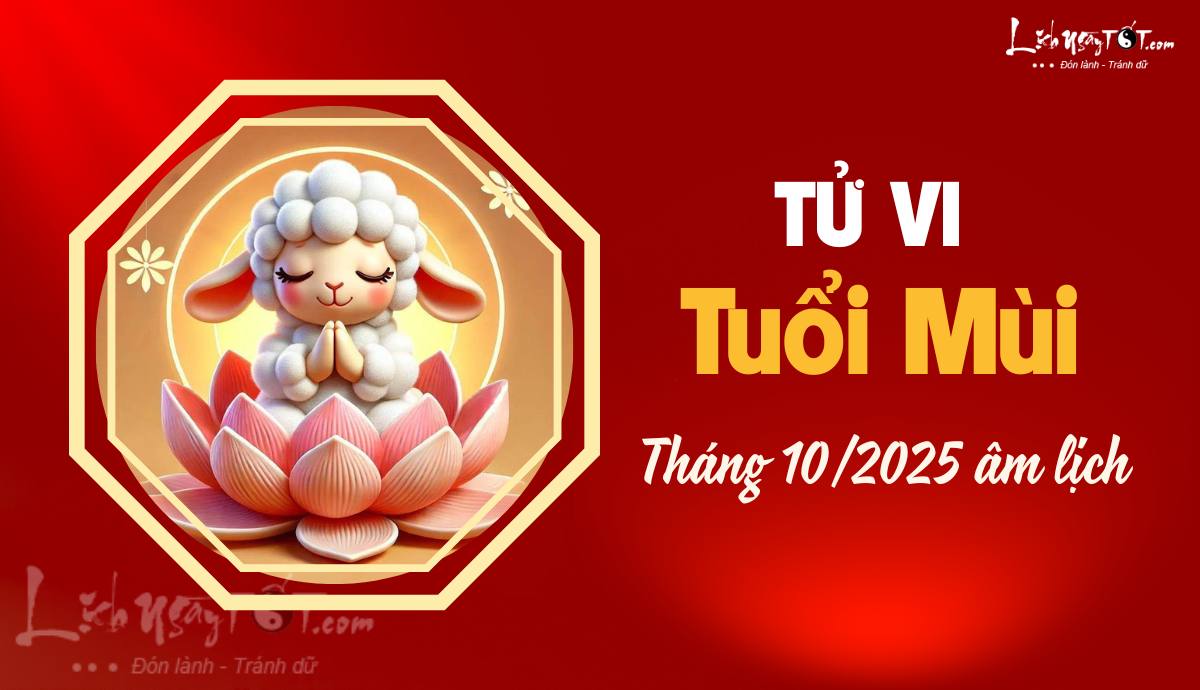 Tu vi thang 10/2025 tuoi Mui am lich