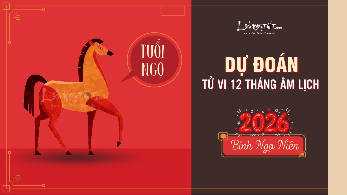 Du doan tu vi 12 thang nam 2026 tuoi Ngo