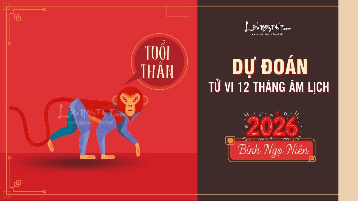 Du doan tu vi 12 thang nam 2026 tuoi Than