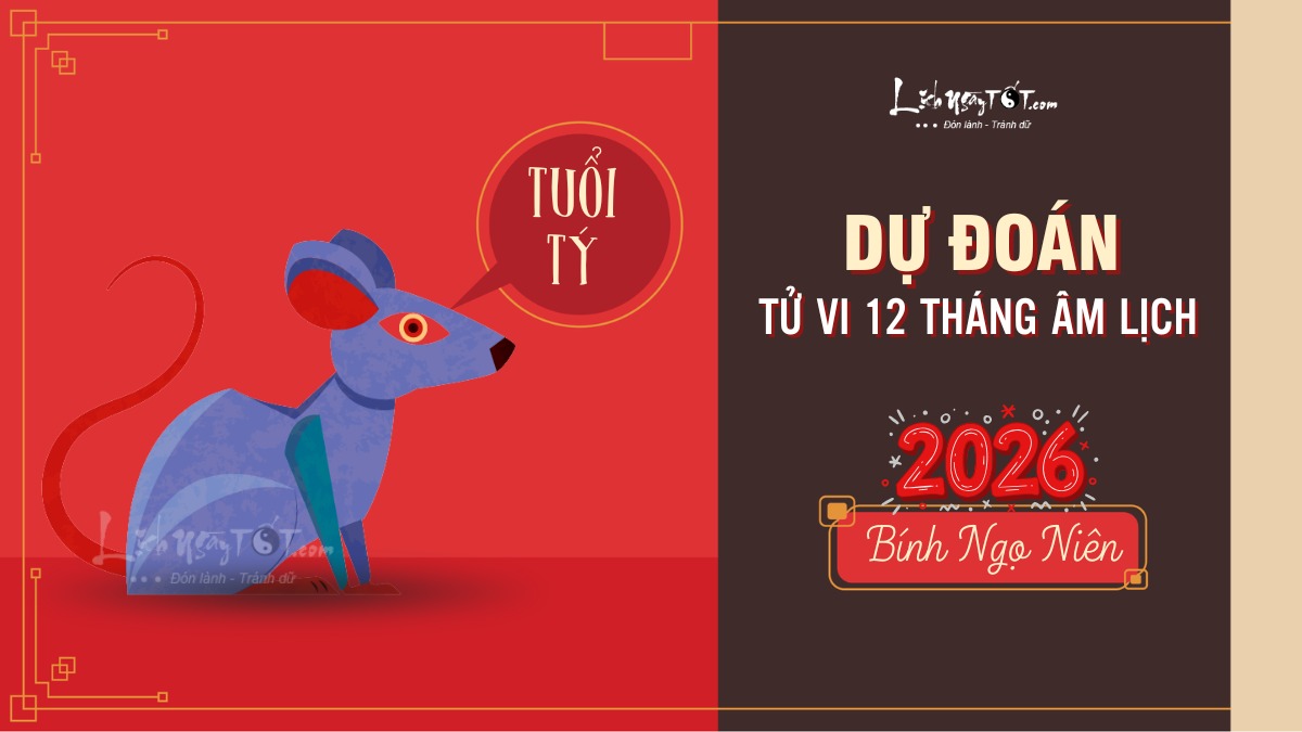 Dự đoán tử vi 12 tháng năm 2026 tuổi Tý Du doan tu vi 12 thang nam 2026 tuoi Ty