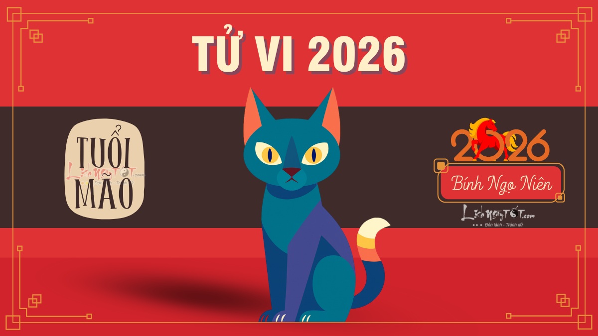 Tử vi tuổi Mão 2026 Tu vi tuoi Mao 2026