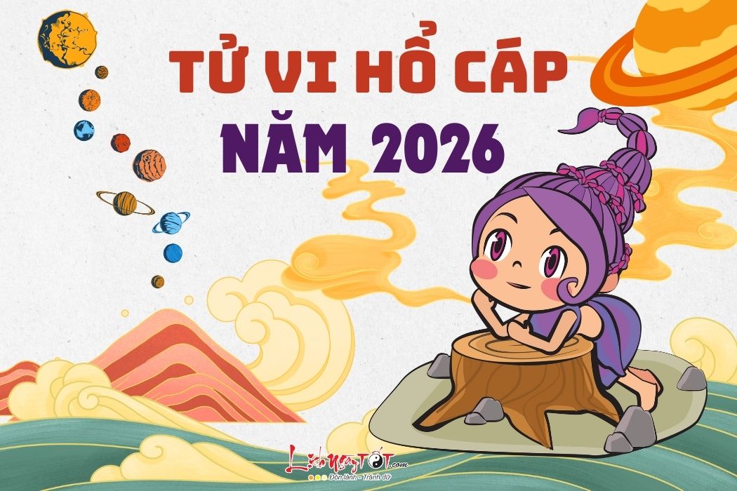 Tu vi cung Ho Cap nam 2026