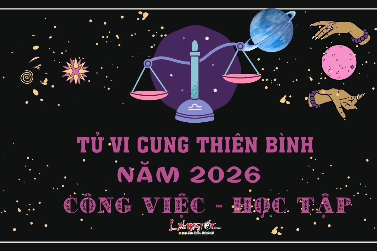 Tu vi su nghiep cung Thien Binh nam 2026