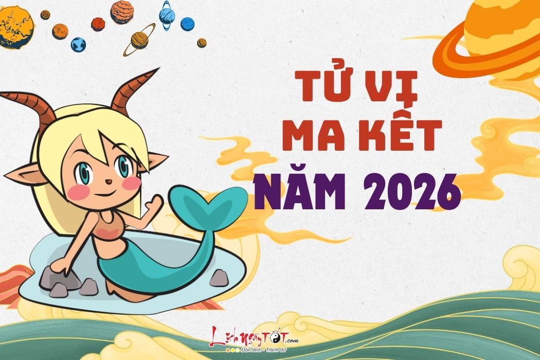 Tu vi cung Ma Ket nam 2026