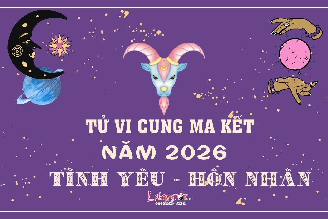 Tu vi tinh yeu cung Ma Ket nam 2026