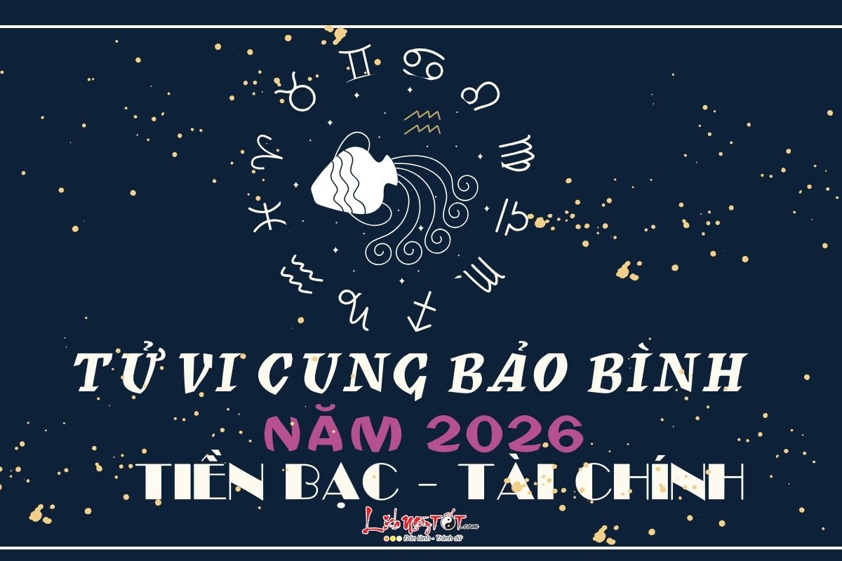 Tu vi tai chinh cung Bao Binh nam 2026
