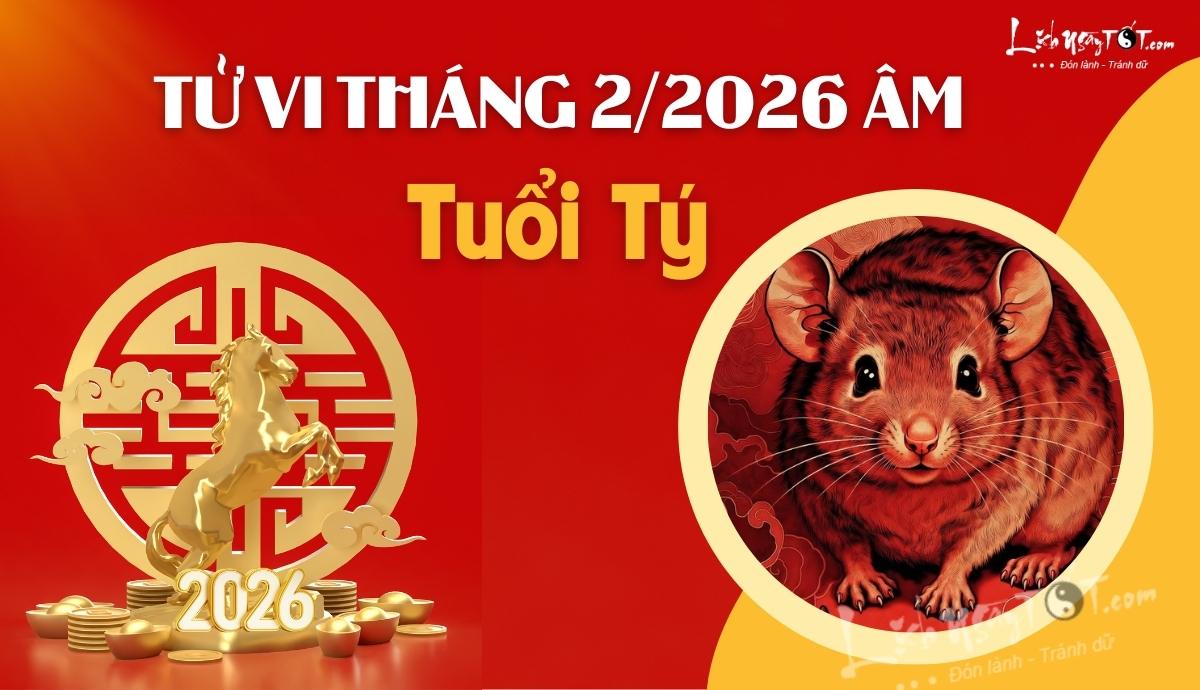 Tu vi thang 2/2026 tuoi Ty am lich