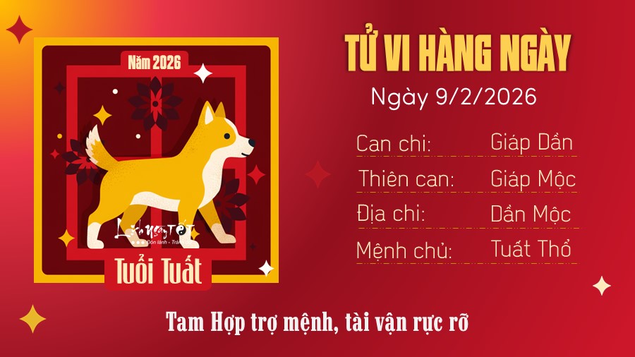Tu vi hang ngay 9/2/2026 tuoi Tuat
