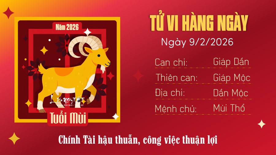 Tu vi hang ngay 9/2/2026 tuoi Mui