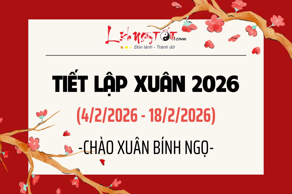 Tiet khi Lap Xuan 2026