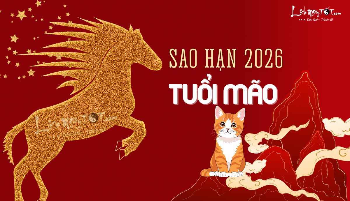 Sao hạn tuổi Mão năm 2026 Sao han tuoi Mao nam 2026