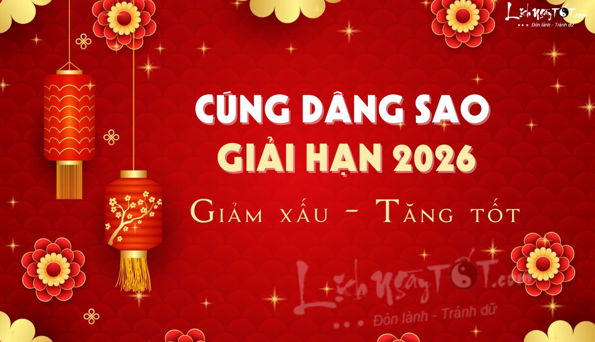 Cúng dâng sao giải hạn năm 2026 Cung dang sao giai han nam 2026