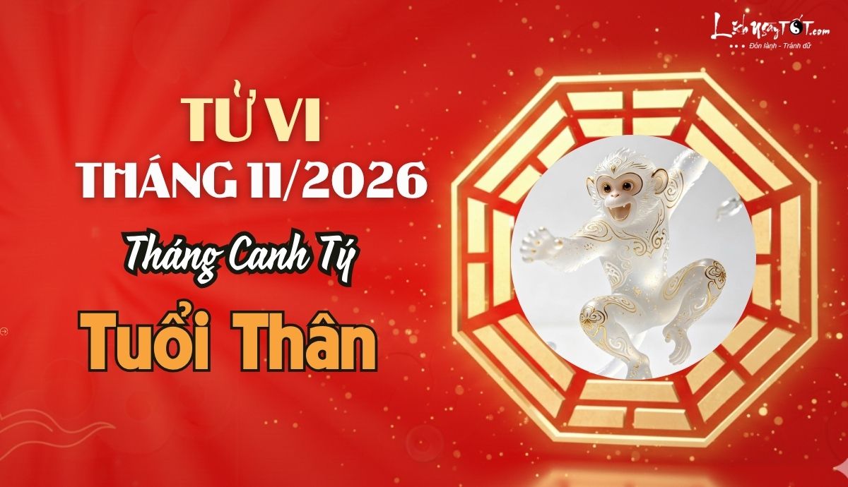Tử vi tháng 11/2026 tuổi Thân âm lịch Tu vi thang 11/2026 tuoi Than am lich