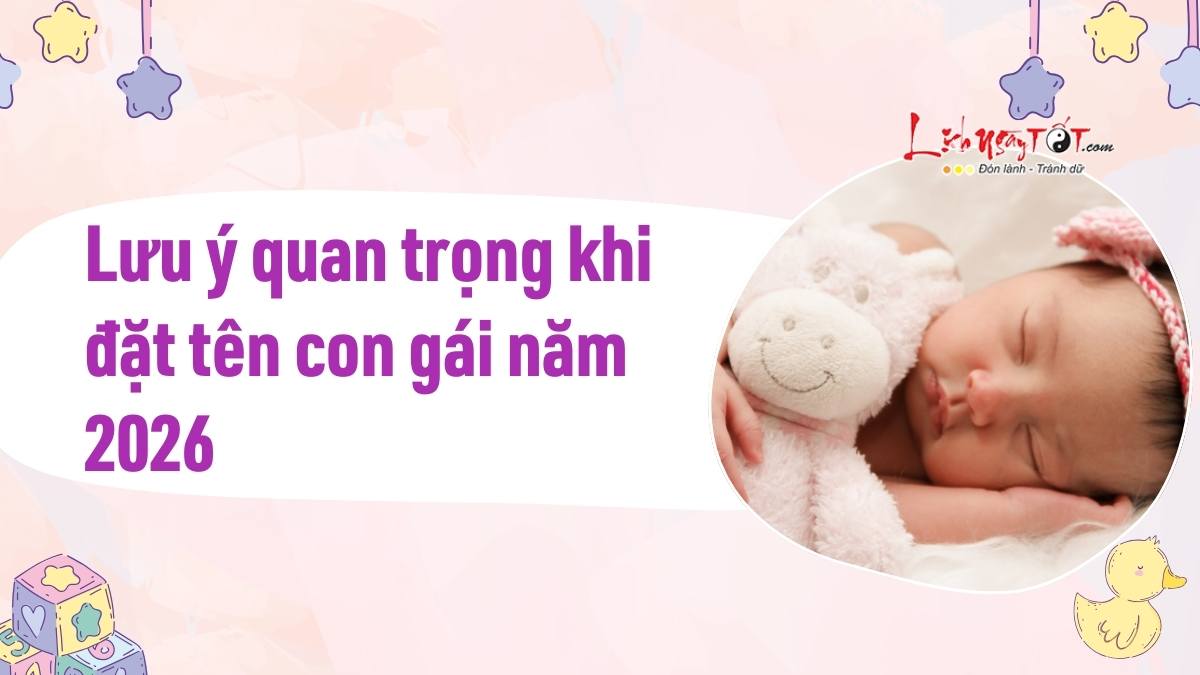 Luu y quan trong khi dat ten con gai nam 2026