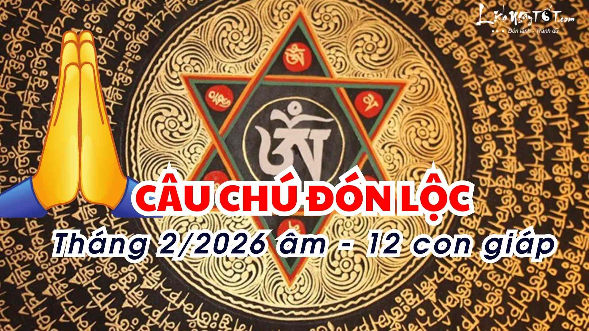 Cau chu don loc cho 12 con giap thang 2 am 2026
