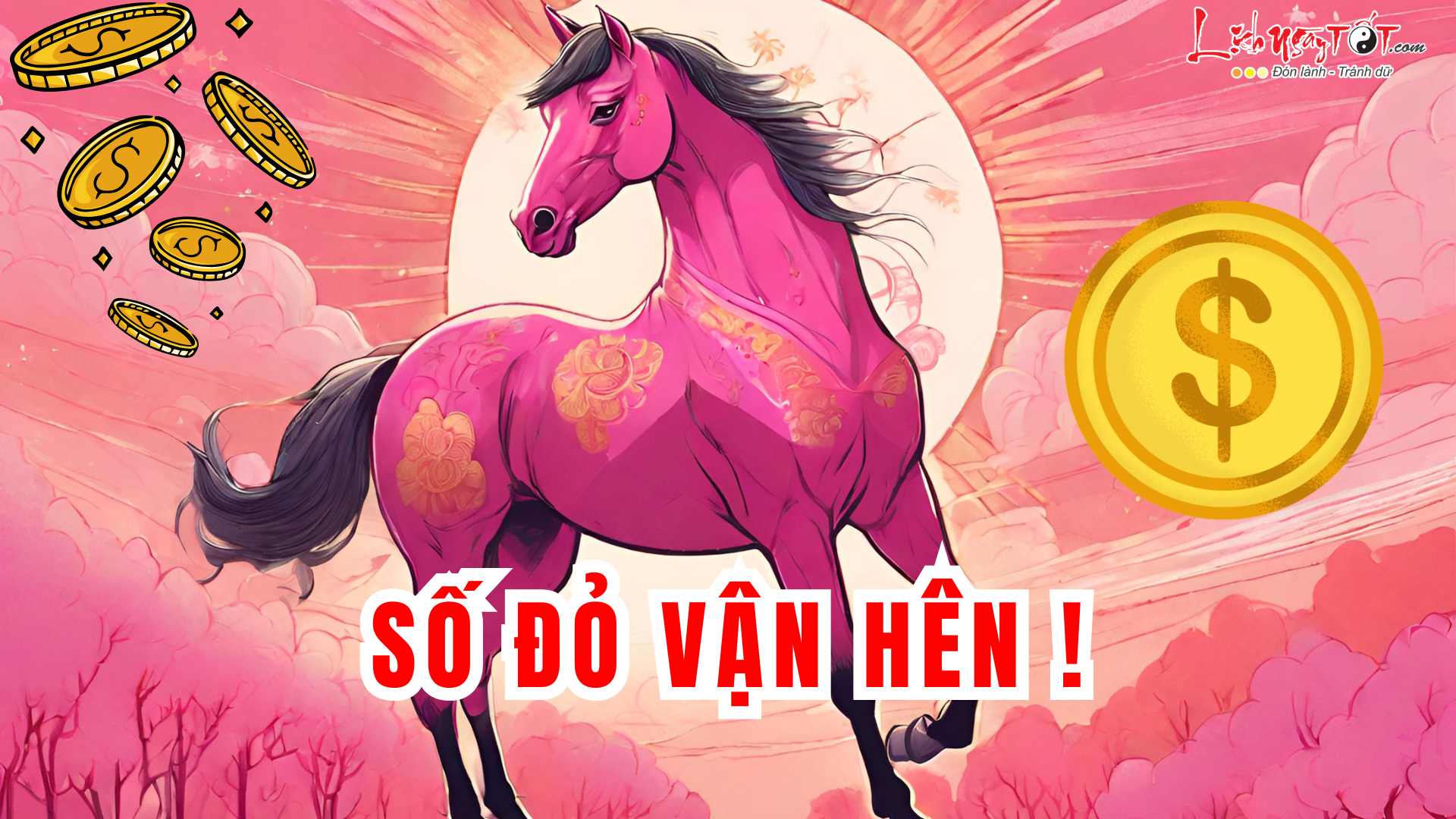 Con giap may man nhat thang 3/2026 duong lich