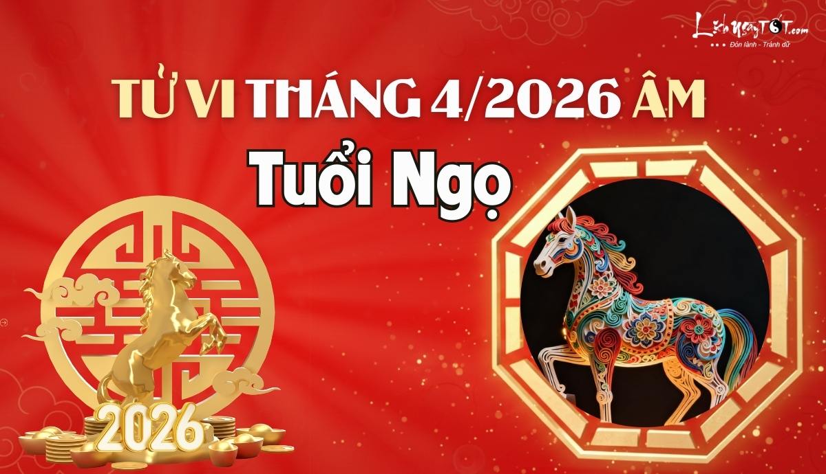Tu vi thang 4/2026 tuoi Ngo am lich