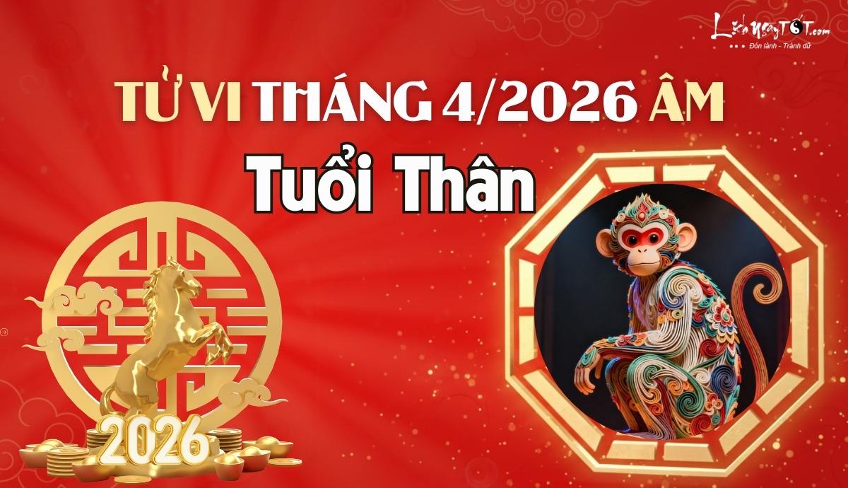Tu vi thang 4/2026 tuoi Than am lich
