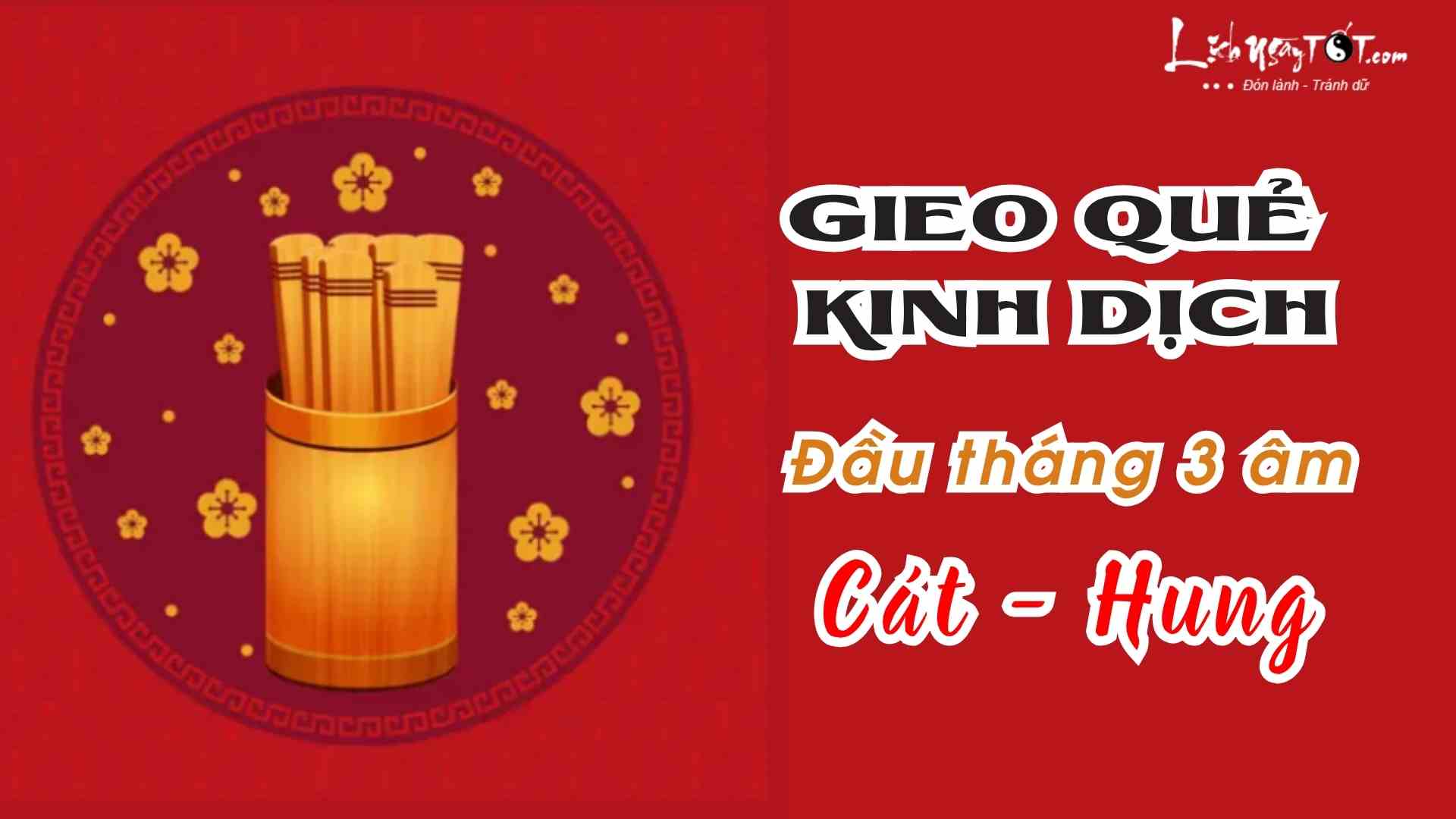 Gieo que dau thang 3 am cho 12 con giap