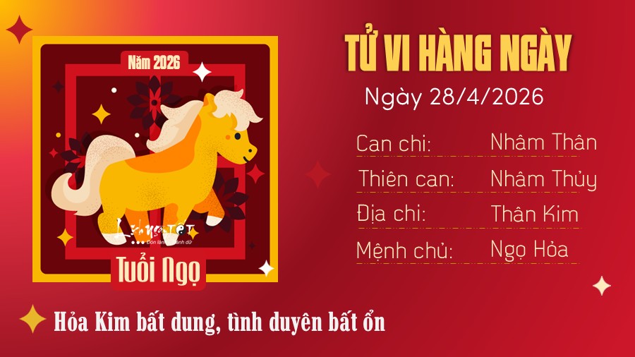 Tu vi hang ngay 28/4/2026 tuoi Ngo