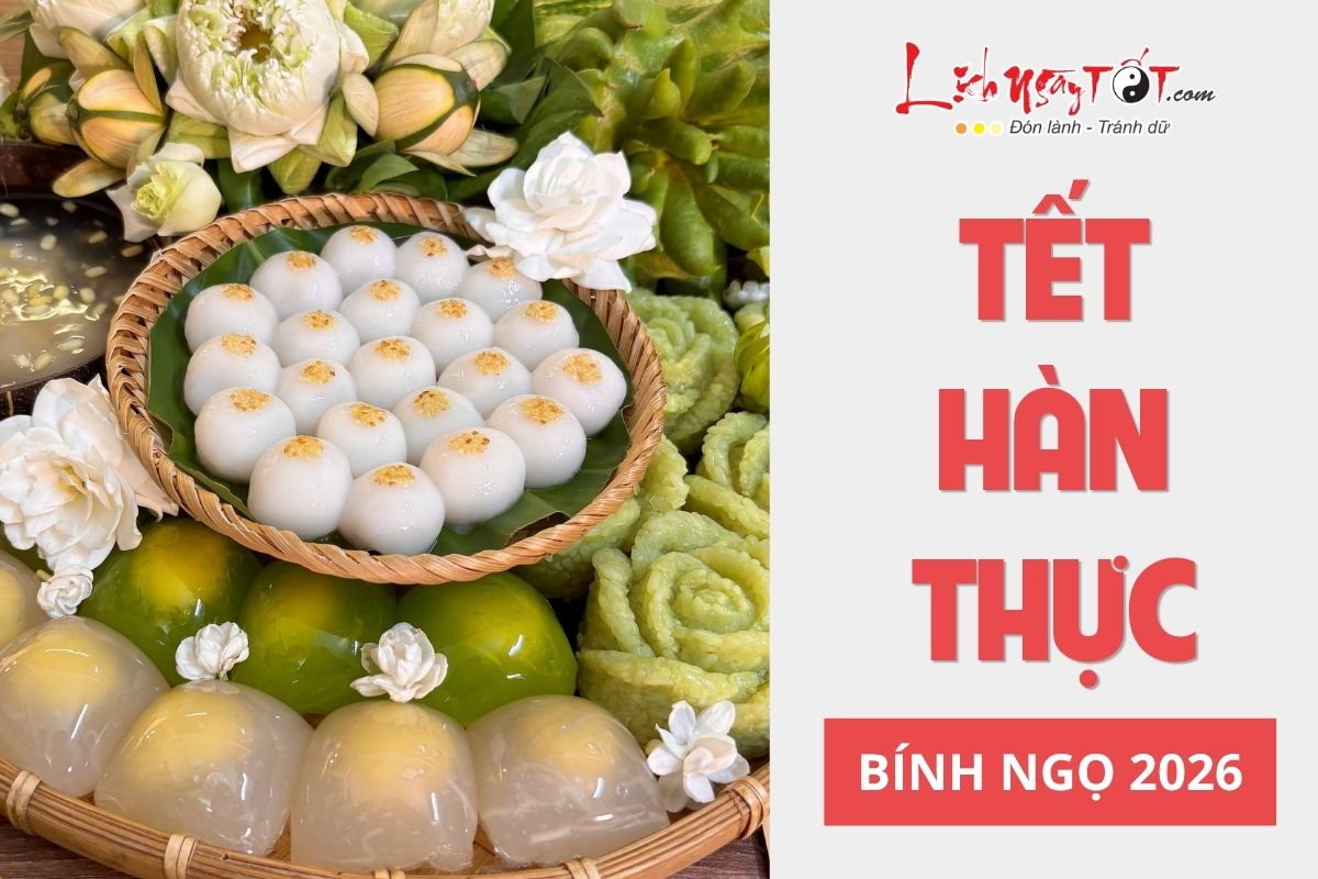 Tết Hàn Thực 2026 là ngày nào Tet Han Thuc 2026 la ngay nao