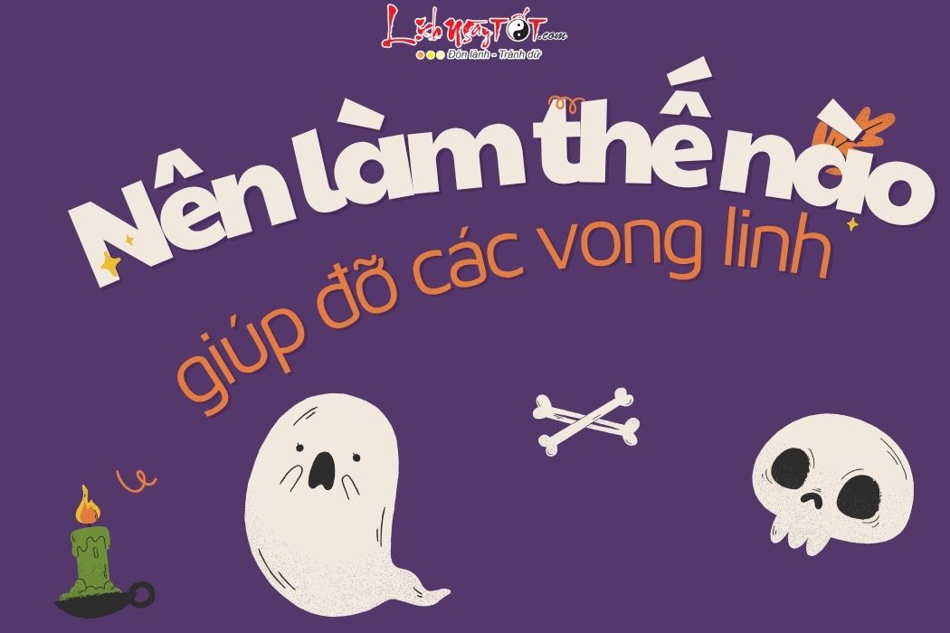 Nen lam gi giup cac vong linh