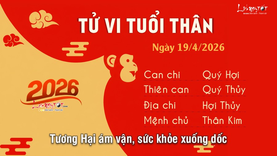 Tu vi hang ngay 19/4/2026 tuoi Than