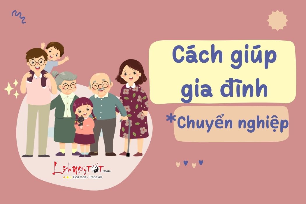 Cach giup gia dinh chuyen nghiep