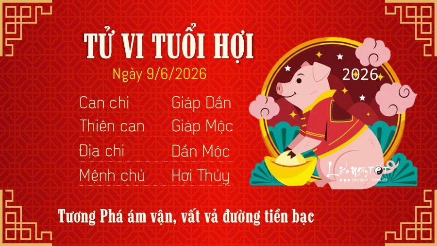 Tu vi hang ngay 9/6/2026 cua Hoi