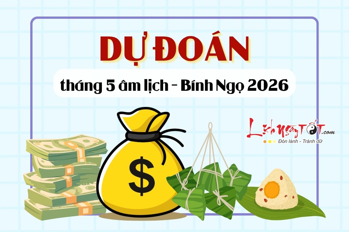 Du doan thang 5 am lich nam Binh Ngo 2026
