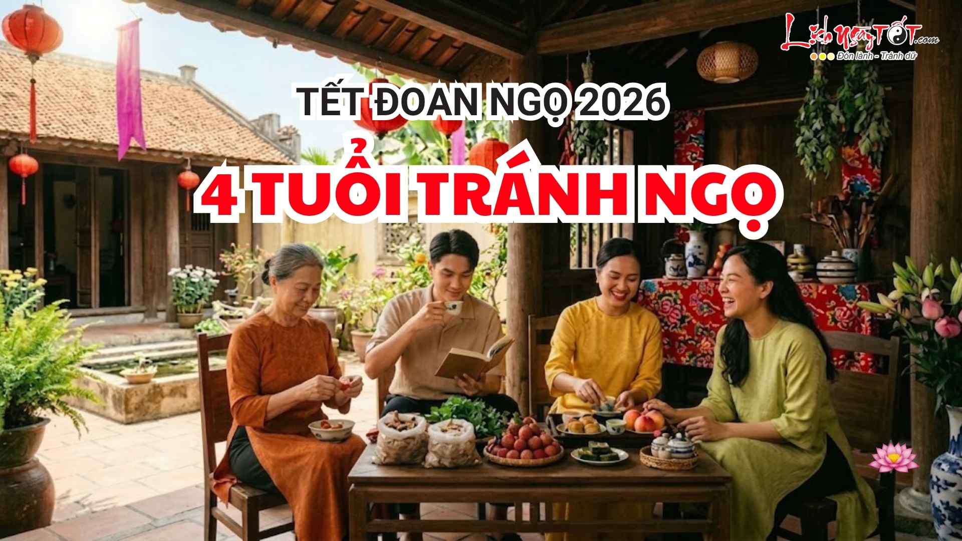 Kiêng kỵ Tết Đoan Ngọ 2026 Kieng ky Tet Doan Ngo 2026