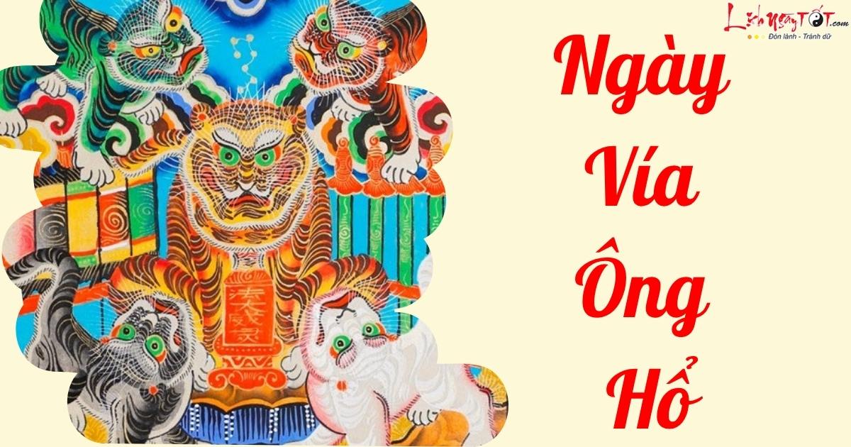 ngày vía ông Hổ ngay via ong Ho