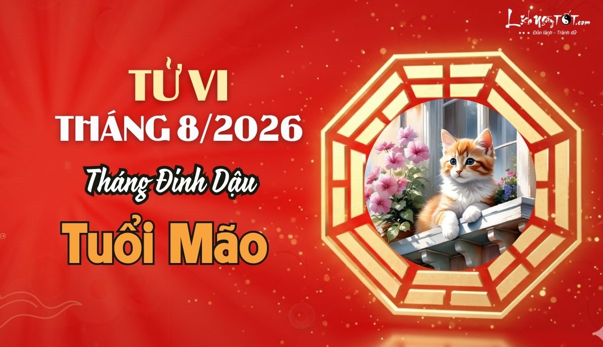 Tu vi thang 8/2026 tuoi Mao am lich