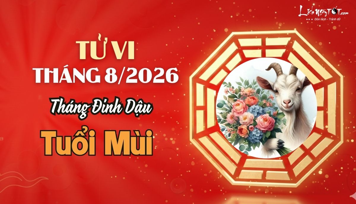 Tu vi thang 8/2026 tuoi Mui am lich