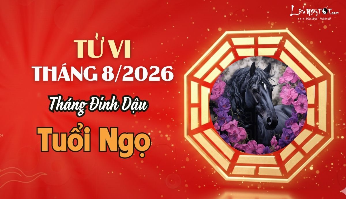 Tu vi thang 8/2026 tuoi Ngo am lich