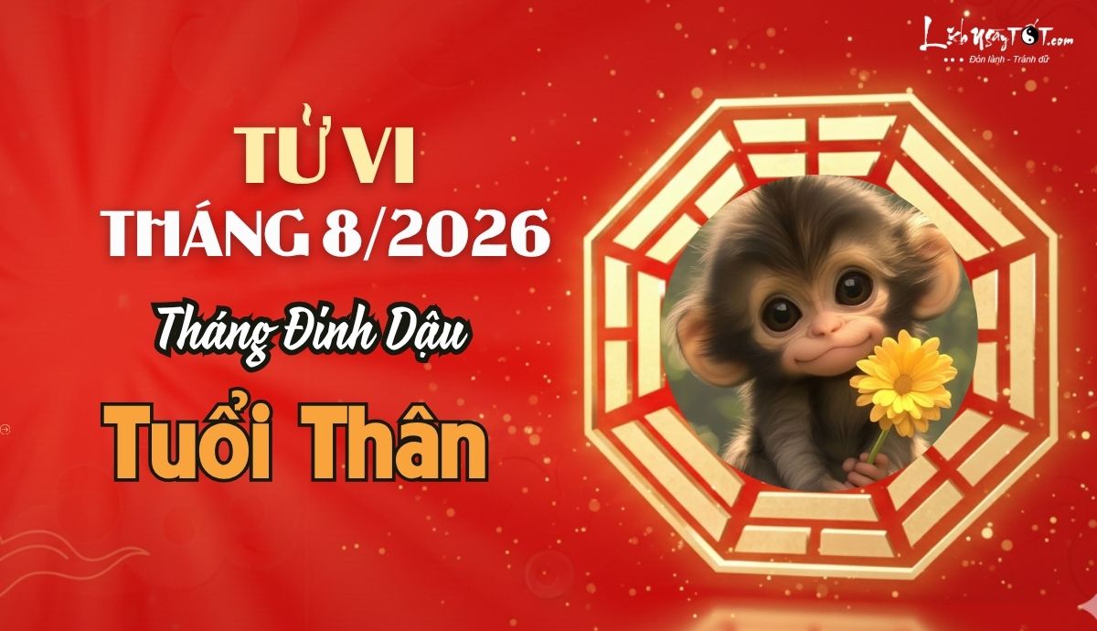 Tu vi thang 8/2026 tuoi Than am lich